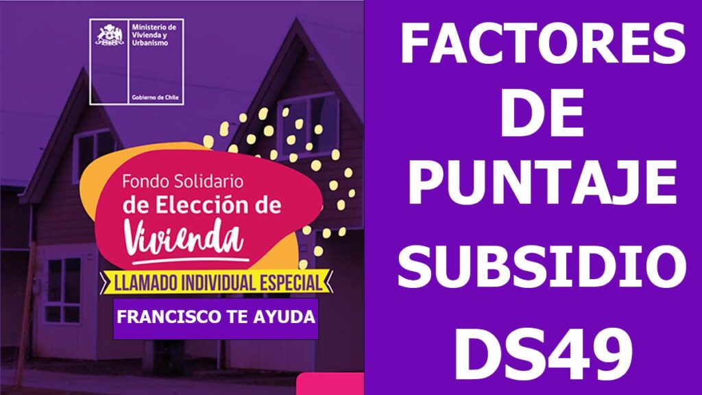 Factores de puntaje subsidio DS49