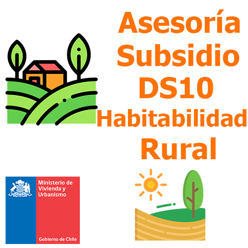 Asesoría subsidio DS10 habitabilidad rural